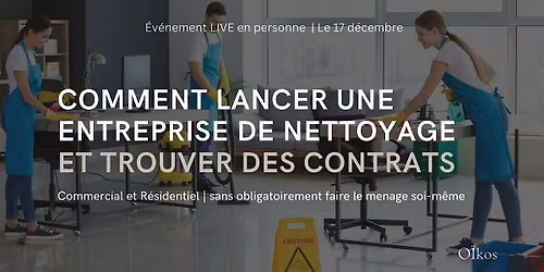 Comment Lancer Une  Entreprise de Nettoyage et Trouver Des Contrats