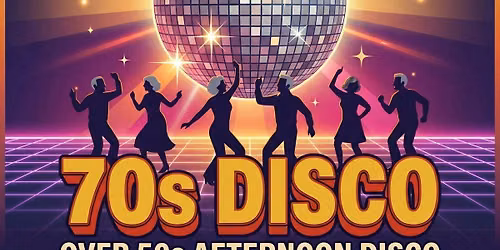 \ud83d\udc9b FOREVER YOUNG \ud83d\udc9b Over 50s Afternoon Disco Club, the 70s Show