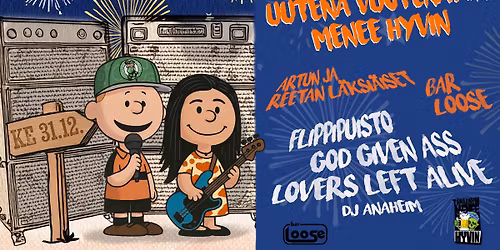 Uutenavuotenakin menee hyvin! Flippipuisto, God Given Ass & Lovers Left Alive