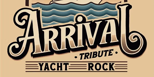 Arrival - Tribute To Yacht Rock