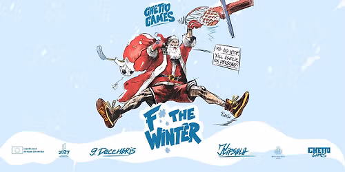 Ghetto Games "Forget The Winter" \u0136\u012bpsal\u0101 2025