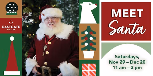 Meet Santa\ud83c\udf85 at East Gate Square