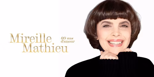 MIREILLE MATHIEU \u2022 LE CORUM - MONTPELLIER \u2022 DIMANCHE 23 NOVEMBRE 