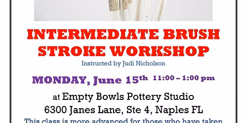 INTERMEDIATE BRUSH STROKE WORKSHOP Instructed by Judi Nicholson