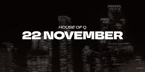 HOUSE OF Q Nightclub