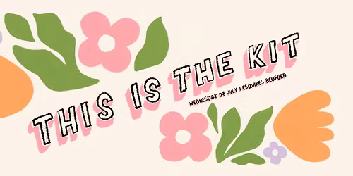 THIS IS THE KIT - ESQUIRES, BEDFORD