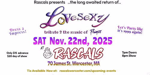 LoVeSeXy tribute 2 Prince returns to RASCALS - Worcester, MA. 11\/22\/25