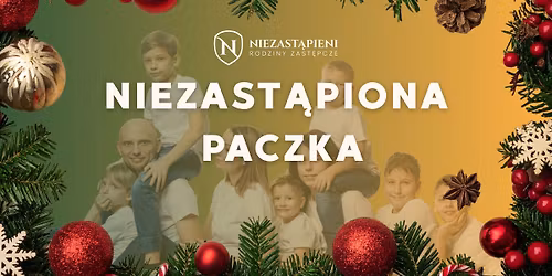 NIEZAST\u0104PIONA PACZKA - Stw\u00f3rz prezent dla dzieci z Rodzin Zast\u0119pczych!