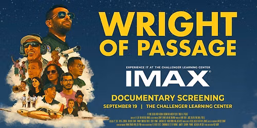 "Wright of Passage" Screening at Challenger Learning Center IMAX Theater