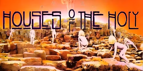 Houses of the Holy at LECOM Events Center