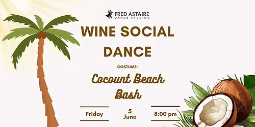 Wine Social Dance - Coconut Beach Bash