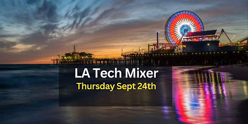 LA Tech Mixer 2026