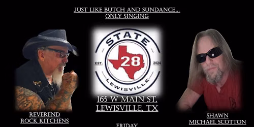 Rock Kitchens and Shawn Scotton come to State 28 for and a great night of music.