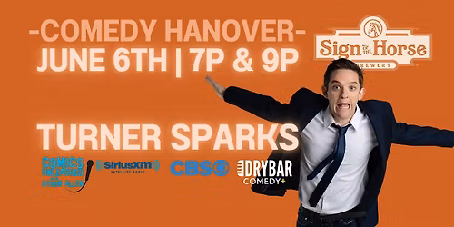 7:00 PM Stand-Up Comedy \u2013 Turner Sparks & Dan Frigolette