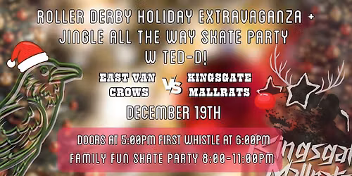 Roller Derby Holiday Extravaganza + Jingle All The Way Skate Party w TED-D!