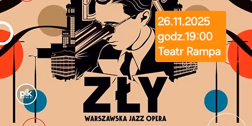 ASW zaprasza do Teatru Rampa na Z\u0142ego
