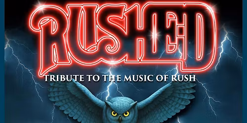 RUSHED - Celebrating 70s & 80s Rush