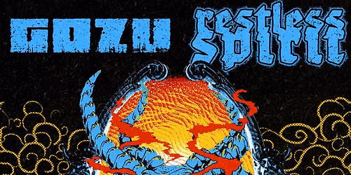 Gozu\/Restless Spirit @ Humdinger SLO