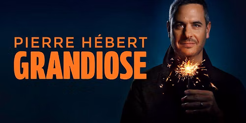 Pierre H\u00e9bert : Grandiose