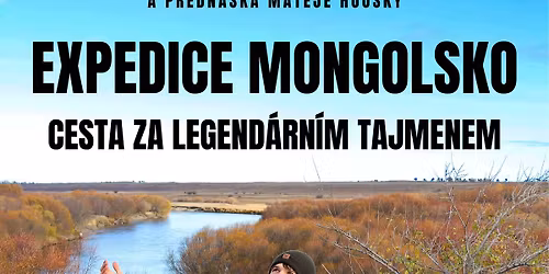 PREMI\u00c9RA FILMU: Expedice Mongolsko - Cesta za legend\u00e1rn\u00edm tajmenem