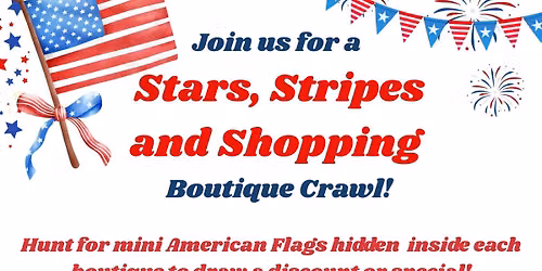 Stars, Stripes and Shopping Boutique Crawl