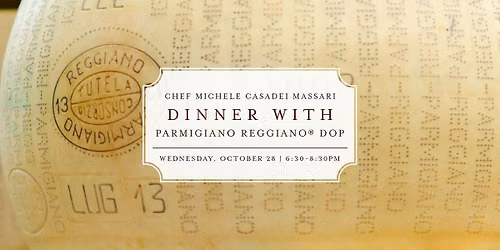Chef Michele Casadei Massari Dinner with Parmigiano Reggiano DOP