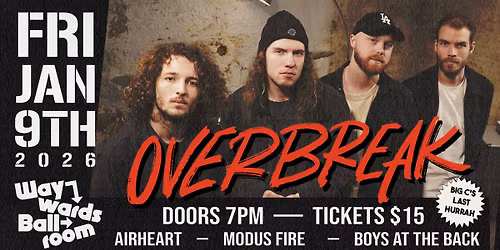 Overbreak @ Waywards - Goodbye My Bro (Big C's Farewell)