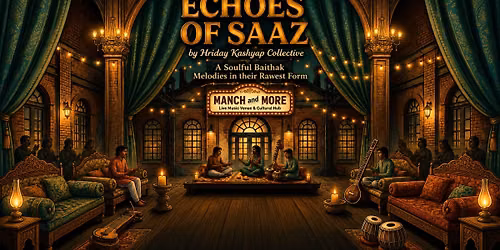 ECHOES OF SAAZ by Hriday Kashyap Collective