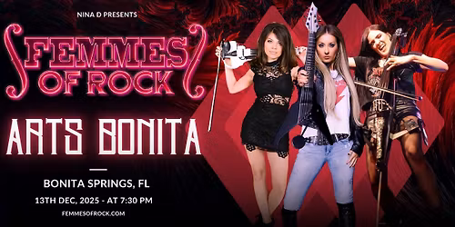 Femmes of Rock at Arts Bonita- Florida!