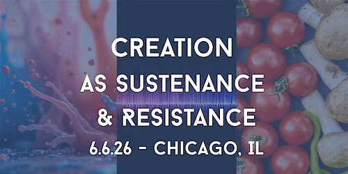 Creation as Sustenance & Resistance: An Immersive Collaborative Workshop