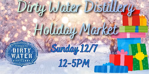 Dirty Water Distillery Holiday Marketplace