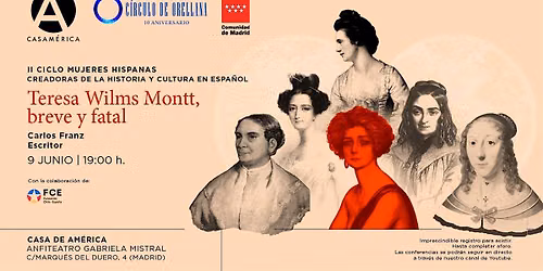 "TERESA WILMS MONTT, BREVE Y FATAL" POR CARLOS FRANZ