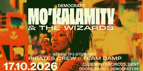  Mo\u2019Kalamity & The Wizards + Pirates Crew + Team DAMP \u2022 Club Wintercircus