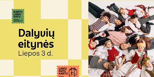 Dalyvi\u0173 eityn\u0117s | Lietuvos moksleivi\u0173 dain\u0173 \u0161vent\u0117