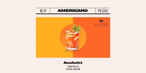 AMERICANO - Klassikaliste Itaalia kokteilide \u00f5htu Vabrikus