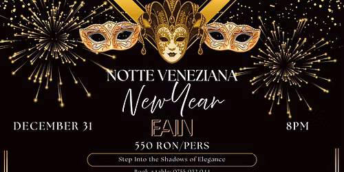 \ud83c\udfad\u2728 Notte Veneziana New Year's Eve at Fain \u2728\ud83c\udfad