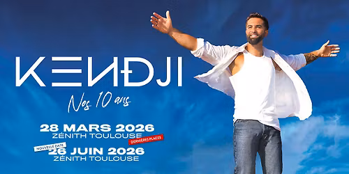 KENDJI GIRAC - Z\u00e9nith Toulouse M\u00e9tropole 