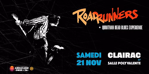 ROADRUNNERS + QUINTANA DEAD BLUES EXPERIENCE\u25aa\ufe0f \u200bABRACADA'SONS