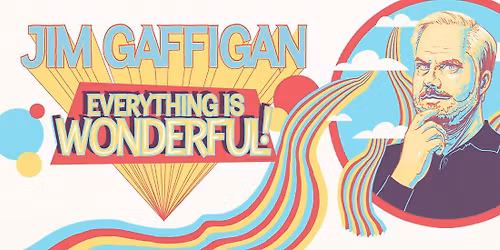 Jim Gaffigan: Everything Is Wonderful! at Soaring Eagle Casino and Resort