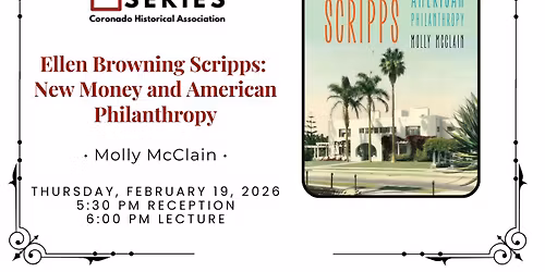 Wine & Lecture: Ellen Browning Scripps