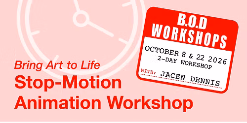 Bring Art to Life \/\/ Stop-Motion Animation Workshop