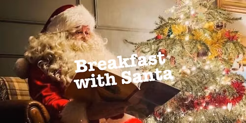 \ud83c\udf85 Breakfast with Santa \ud83c\udf85 21st December