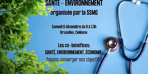Grande journ\u00e9e Sant\u00e9-Environnement organis\u00e9e par la SSMG sur le th\u00e8me des co-b\u00e9n\u00e9fices!
