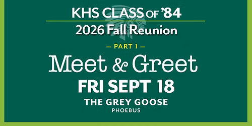 KHS '84 - 2026 Fall Reunion Meet & Greet