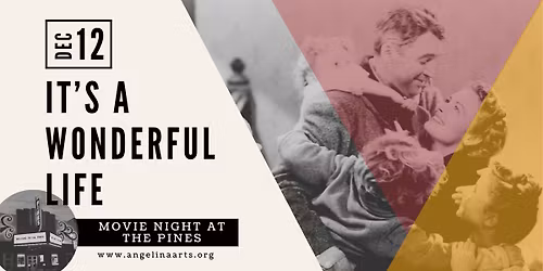 \ud83c\udfac It's A Wonderful Life : The Pines Classic Film Series