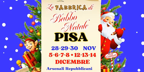 La Fabbrica di Babbo Natale \ud83c\udf85 PISA 