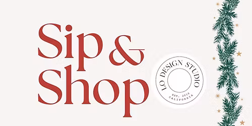 LO Design Studio Holiday Sip & Shop \ud83c\udf84