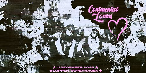 Continental Lovers (UK) \/\/ Loppen