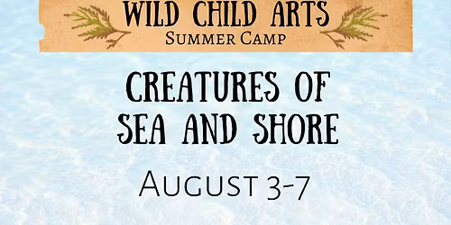 Creatures of the Sea and Shore