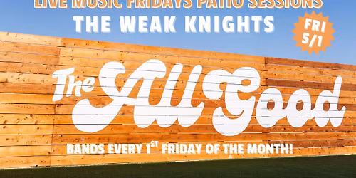 Spring Live Music Patio Sessions: The Weak Knights